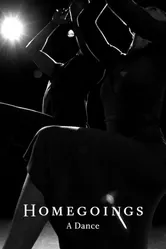 Homegoings: A Dance постер