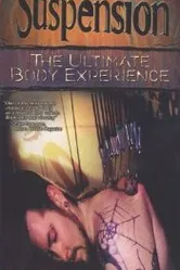 Suspension: The Ultimate Body Experience постер