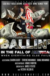 Ballin in the Fall of America: When Everything Else Fails постер