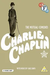 Charlie Chaplin: The Mutual Comedies постер