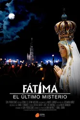 Fátima, el Último Misterio постер