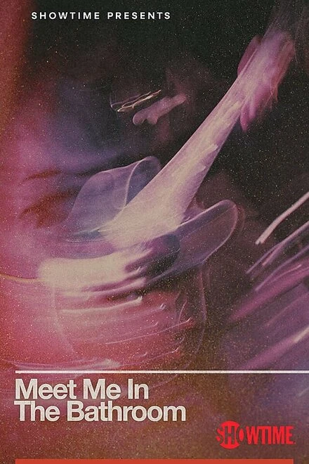 Постер Meet Me in the Bathroom