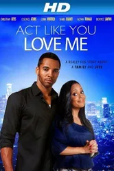 Act Like You Love Me постер