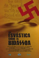 Свастика на Бидасоа 2013 постер