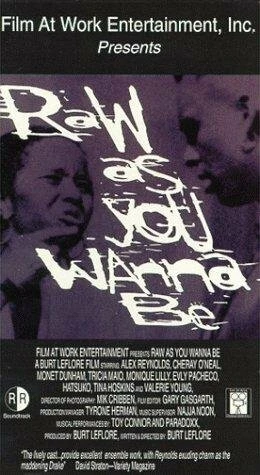 Постер Raw As You Wanna Be