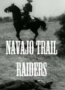 Navajo Trail Raiders постер