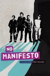 No Manifesto: A Film About Manic Street Preachers постер