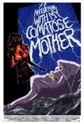 Постер An Evening with My Comatose Mother 2011