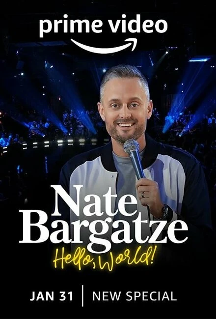 Постер Nate Bargatze: Hello World