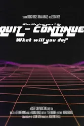 Quit/Continue постер