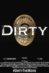 Dirty 2016 постер