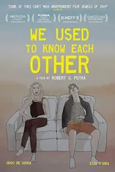 We Used To Know Each Other постер