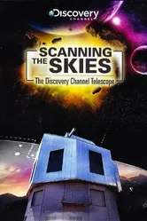 Сканируя небо: Телескоп Discovery Channel 2012 постер