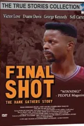 Final Shot: The Hank Gathers Story постер