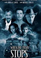 When the Train Stops постер