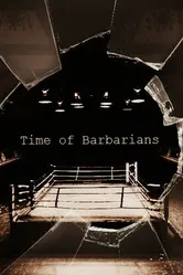 Время варваров 2002 постер