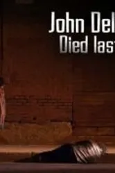 John Delaney Died Last Night постер