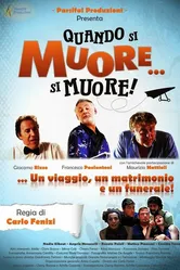 Quando si muore... si muore! постер