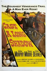 Cast a Long Shadow постер