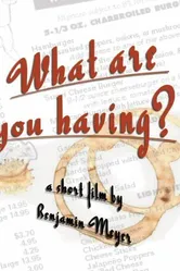 What Are You Having? постер