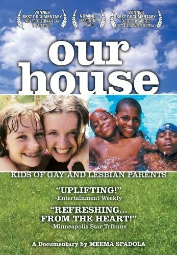 Постер Our House: A Very Real Documentary About Kids of Gay & Lesbian Parents