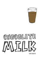 Chocolate Milk 2013 постер