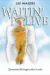 Waitin' to Live постер