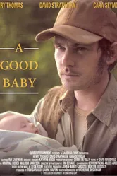 A Good Baby постер