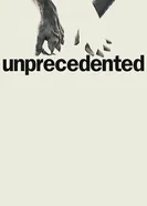 Unprecedented: Real Time Theatre from a State of Isolation постер