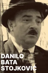 Danilo Bata Stojkovic - filmska ostvarenja постер
