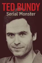 Ted Bundy: Serial Monster постер