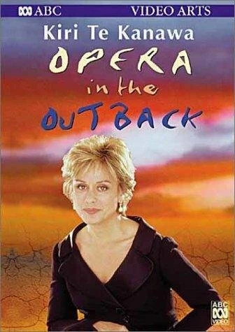 Постер Kiri Te Kanawa: Opera in the Outback