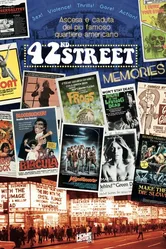 42nd Street Memories: The Rise and Fall of America's Most Notorious Street постер