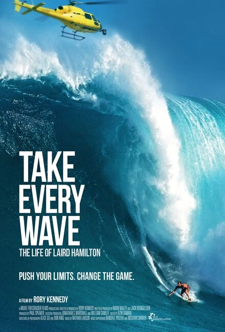 Постер Take Every Wave: The Life of Laird Hamilton