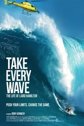 Take Every Wave: The Life of Laird Hamilton постер