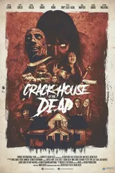 Crack House of the Dead постер