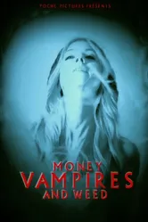 Money, Vampires & Weed постер