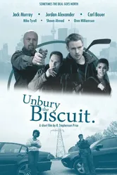 Unbury the Biscuit постер
