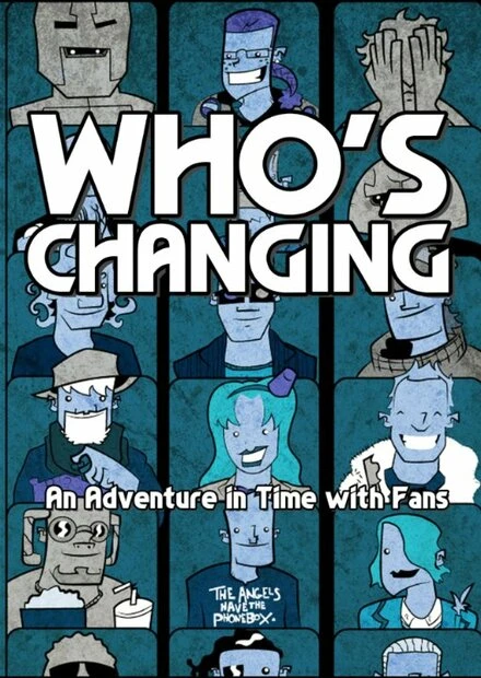 Постер Who's Changing: An Adventure in Time with Fans