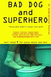 Bad Dog and Superhero постер