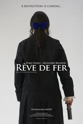 Rêve de fer постер