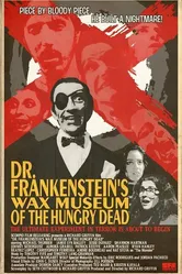 Dr. Frankenstein's Wax Museum of the Hungry Dead постер