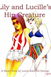 Lily and Lucille's Hip Creature постер