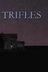 Trifles 2009 постер