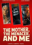 The Mother, the Menacer, and Me постер