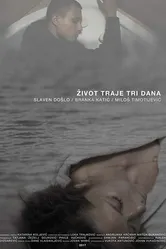 Zivot traje tri dana постер