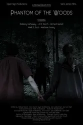 Phantom of the Woods постер