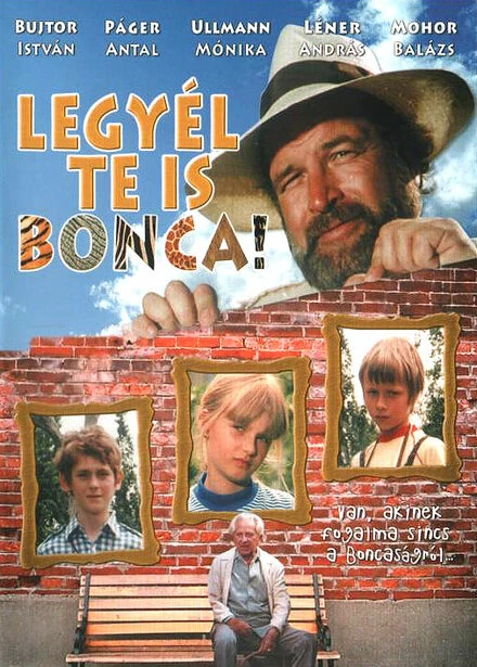 Постер Legyél te is Bonca!