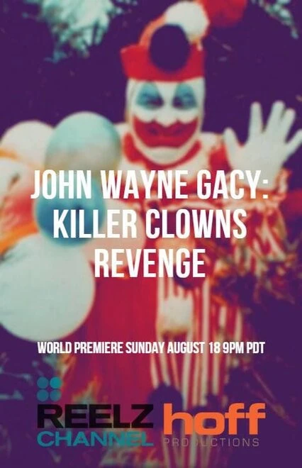 Постер John Wayne Gacy: Killer Clown's Revenge