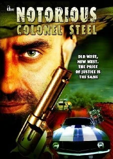 Постер The Notorious Colonel Steel